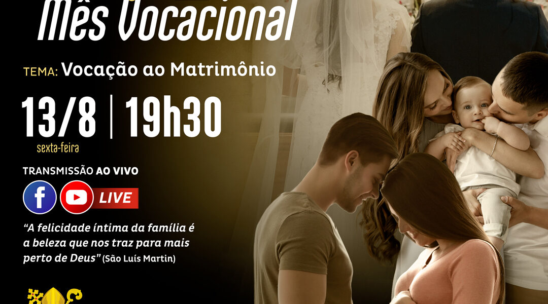 LIVE: VOCAÇÃO AO MATRIMÔNIO